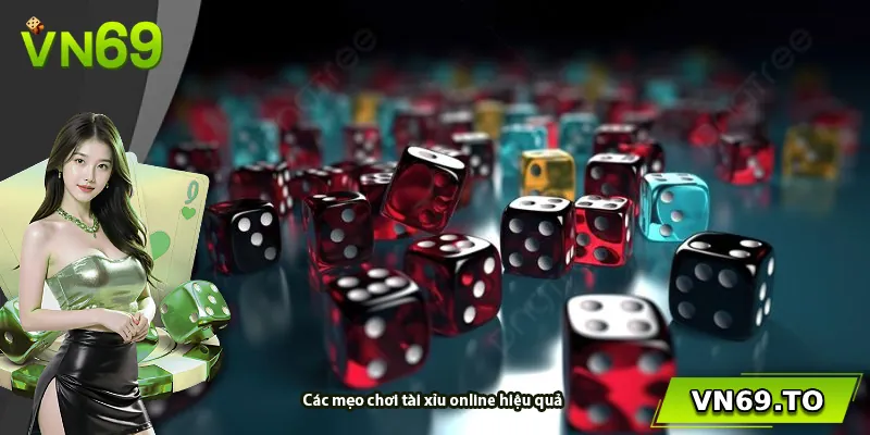 Các mẹo chơi tài xỉu online hiệu quả