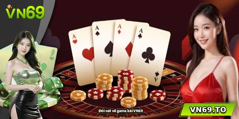 Đôi nét về game bài VN69