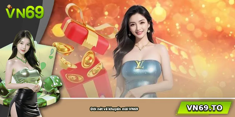 Đôi nét về khuyến mãi VN69