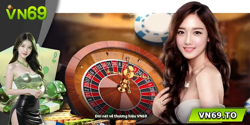 Đôi nét về thương hiệu VN69