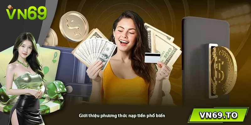 Giới thiệu phương thức nạp tiền phổ biến