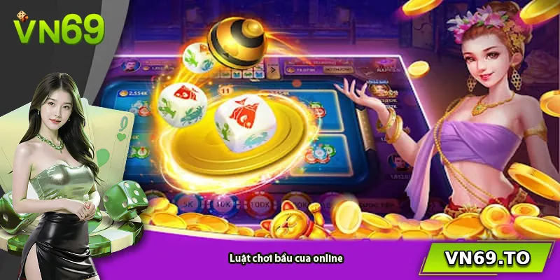 Luật chơi bầu cua online