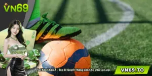 Soi Kèo Châu Á – Top Bí Quyết Thắng Lớn Cho Dân Cá Cược